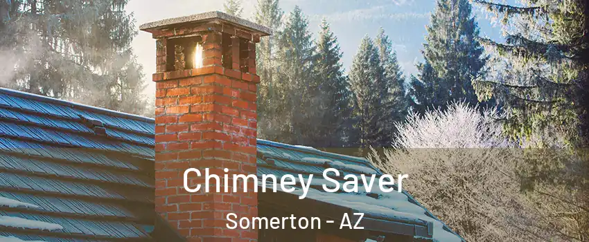  Chimney Saver Somerton - AZ