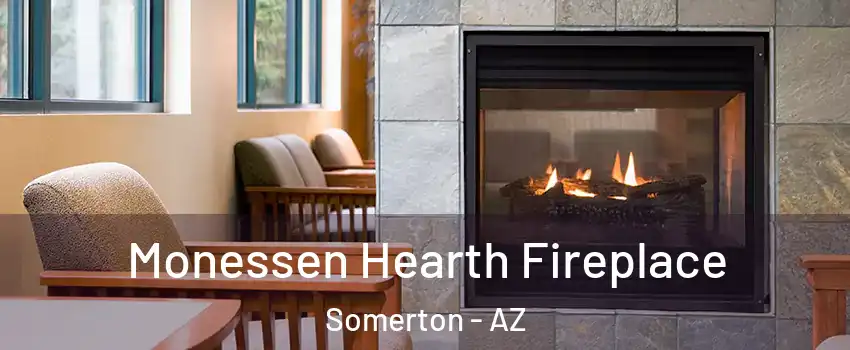  Monessen Hearth Fireplace Somerton - AZ
