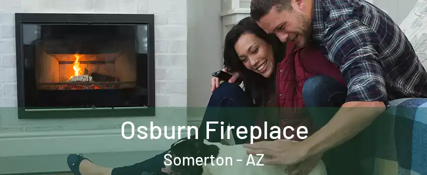  Osburn Fireplace Somerton - AZ