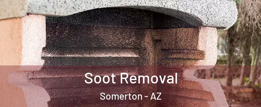  Soot Removal Somerton - AZ