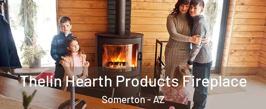  Thelin Hearth Products Fireplace Somerton - AZ